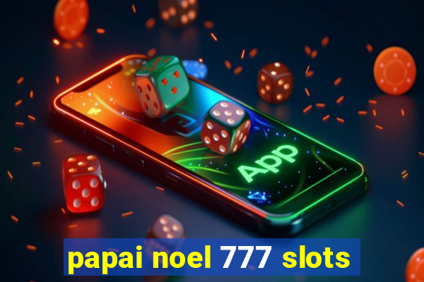 papai noel 777 slots